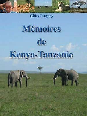 Memoires De Kenya-Tanzanie