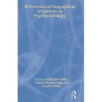 Historical and Geographical Influences on Psychopathology