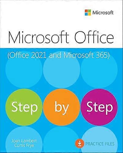 Microsoft Office Step by Step (Office 2021 and Microsoft 365)
