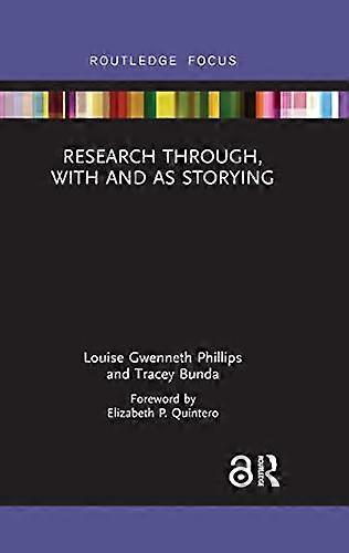 Research Through With and As Storying