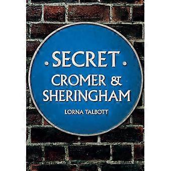 Secret Cromer and Sheringham