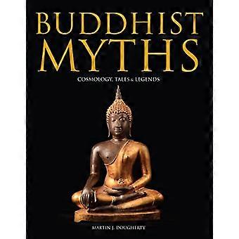 Buddhist Myths Cosmology Tales & Legends
