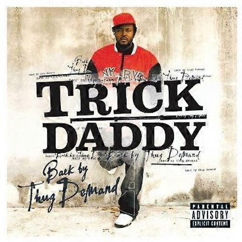 Trick Daddy - Back By Thug Demand  [COMPACT DISCS] Explicit USA import