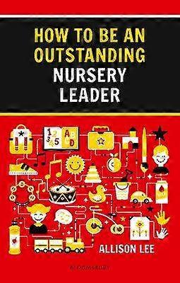 How to be an Outstanding Nursery Leader