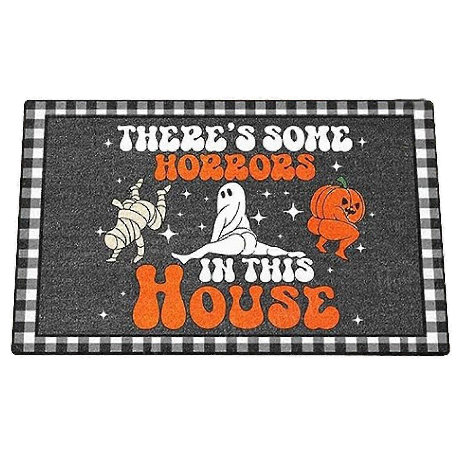 There's Some Horrors in This House Halloween Doormat Gift for Family Halloween