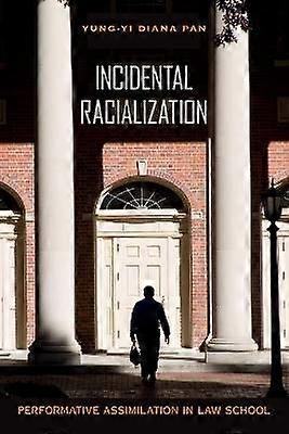 Incidental Racialization