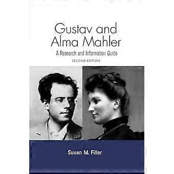 Gustav und Alma Mahler: Ein Forschungs- und Informationsführer (Routledge Music Bibliographies)