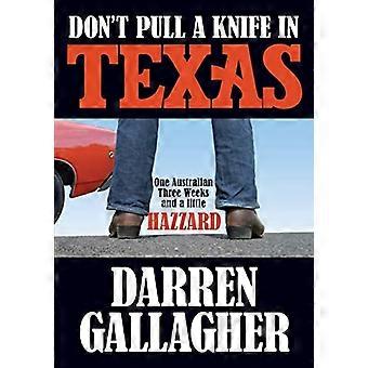 Don't Ziehen Sie ein Messer in Texas