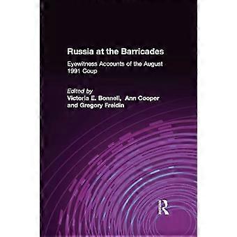Russland ved barrikadene: Øyenvitneskildringer fra kuppet i august 1991: Øyenvitneskildringer fra kuppet i august 1991