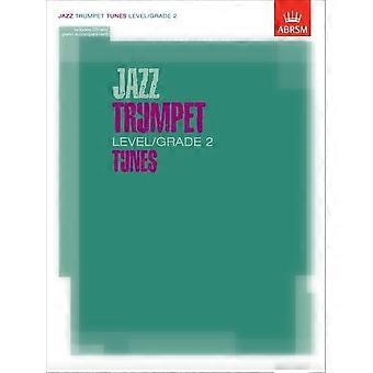 Jazz trompet niveau/graad 2 Tunes, deel & Score & CD (ABRSM examen stuks)