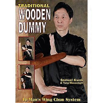 Traditionelle Holz-Attrappe: Ip Man's Wing Chun System