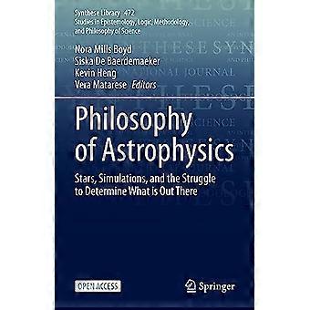 Filosofie van de astrofysica: sterren, simulaties en de strijd om te bepalen wat er is (Synthese Library)