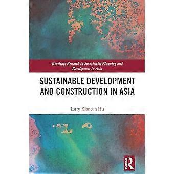 Sustainable Development and Construction in Asia