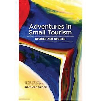 Adventures in Small Tourism Studies and Stories