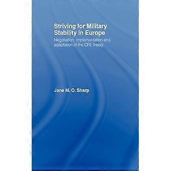 Em busca da estabilidade militar na Europa: negociação, implementação e adaptação - Jane M. O. Sharp - Brochura - Livro em inglês - História