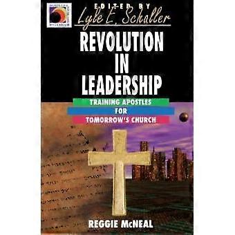 Revolution In Leadership Training Apostles For Tomorrow's Church - United Methodist Publishing House - Paperback - en Book