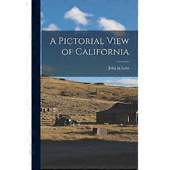 A Pictorial View Of California - John m Letts - Hardcover - English Book - History