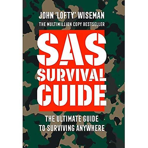 SAS Survival Guide: How to Survive in freier Wildbahn, auf dem Land oder Meer (Collins Gem)