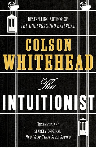 Intuitionist - Colson Whitehead