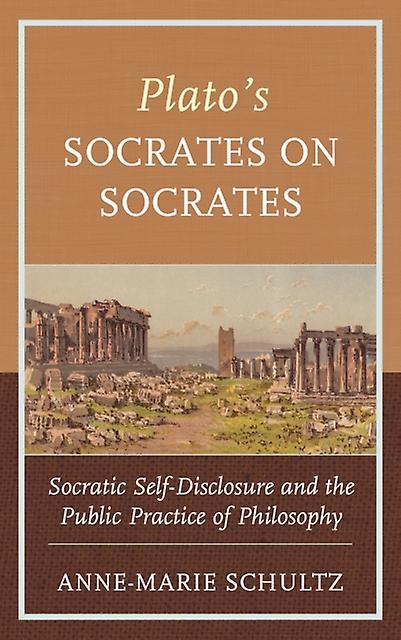 Platos Socrates On Socrates by AnneMarie Schultz Paperback Book
