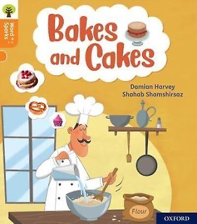 Oxford Reading Tree Word Sparks Level 6 Bakes And Cakes by Damian Harvey Paperback