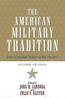 The American Military Tradition