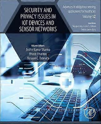 Security and Privacy Issues in IoT Devices and Sensor Networks