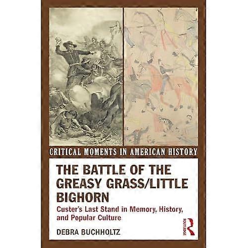 La Batalla de la Hierba Grasienta / Little Bighorn