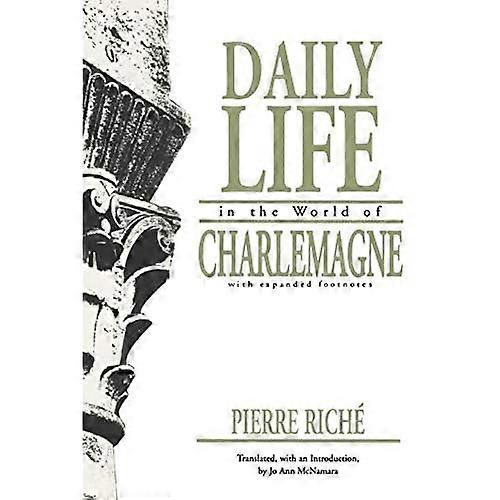 Daily Life in the World of Charlemagne (The Middle Ages Series)