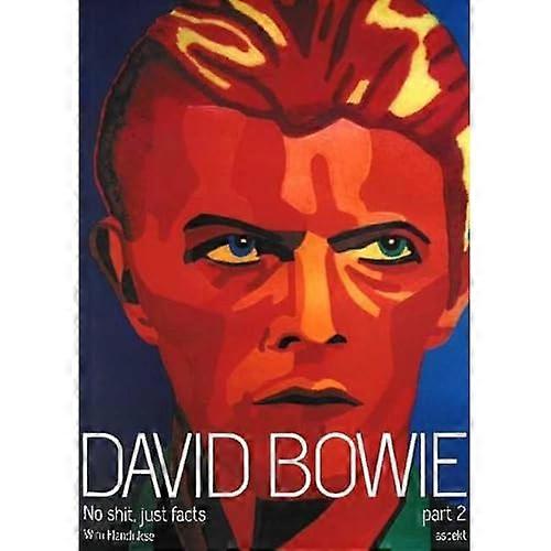 David Bowie - No s*it, just facts part 2: Volume 2