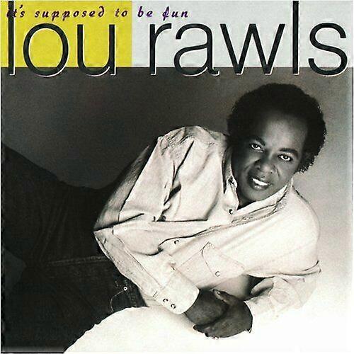 Rawls Lou Its Supposed to Be Fun CD