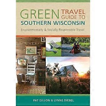 GREEN TRAVEL GUIDE to SOUTHERN WISCONSIN