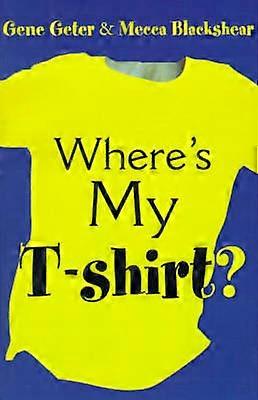 Where's My Tshirt