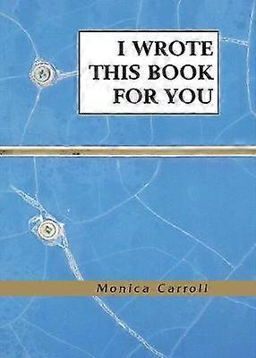 I Wrote This Book For You