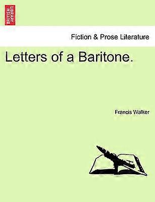 Letters of a Baritone