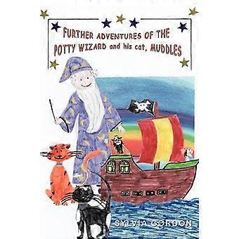 Further Adventures of the Potty Wizard and His Cat Muddles