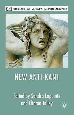 The New Anti-Kant