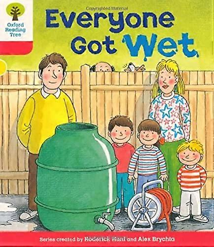 Oxford Reading Tree: Level 4: More Stories B: Everyone Got Wet