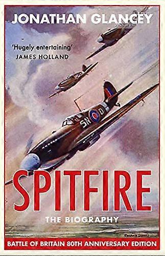 Spitfire: The Biography