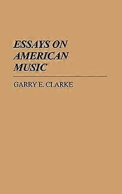 Essays on American Music