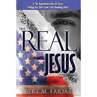 The Real Jesus - Bert M. Farias - Paperback - en Book