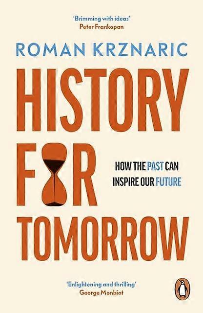 History For Tomorrow by Roman Krznaric Paperback