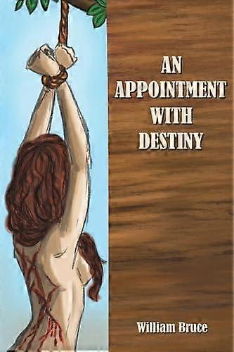 Appointment With Destiny - William Bruce