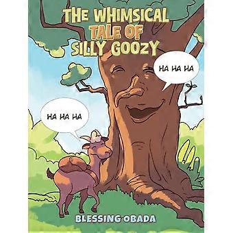 Eine skurrile Geschichte über den albernen Goozy – Blessing Obada