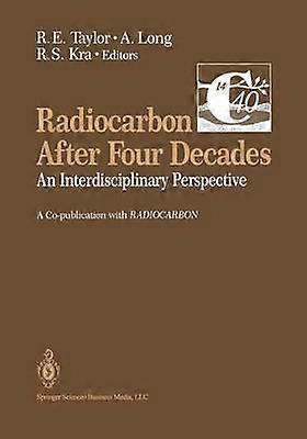 Radiocarbon After Four Decades