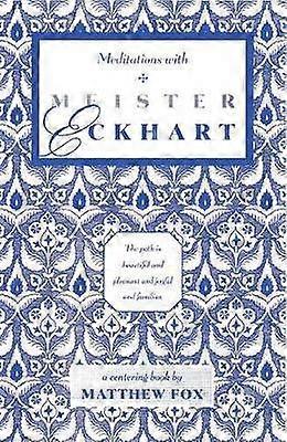Meditations with Meister Eckhart
