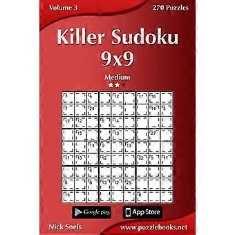 Killer Sudoku 9x9 - Medium - Deel 3 - 270 Puzzels (Killer Sudoku)
