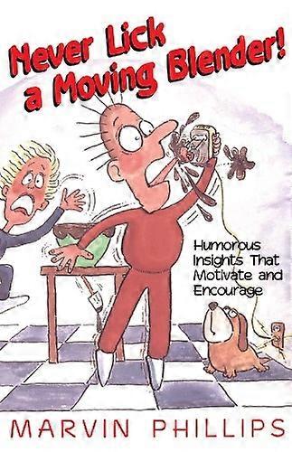 Never Lick A Moving Blender!