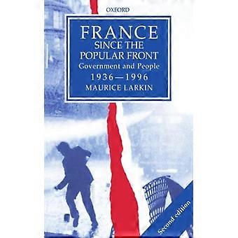 França desde o Governo da Frente Popular e o Povo 1936-1996 - Maurice Larkin - Brochura - Livro em Inglês - História