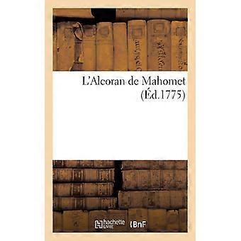L'alcoran De Mahomet D.1775 - TBD - Paperback - English Book - History